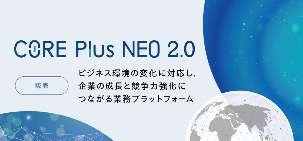 CORE Plus NEO